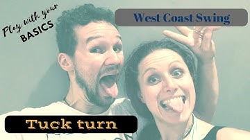 LEARN NEW WEST COAST SWING BASICS... 😁 [TUCK TURN]