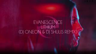 Download Lagu Evanescence - Lithium (DJ Oneon \u0026 DJ Shulis Remix) MP3