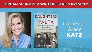 Catherine Grace Katz • The Daughters of Yalta