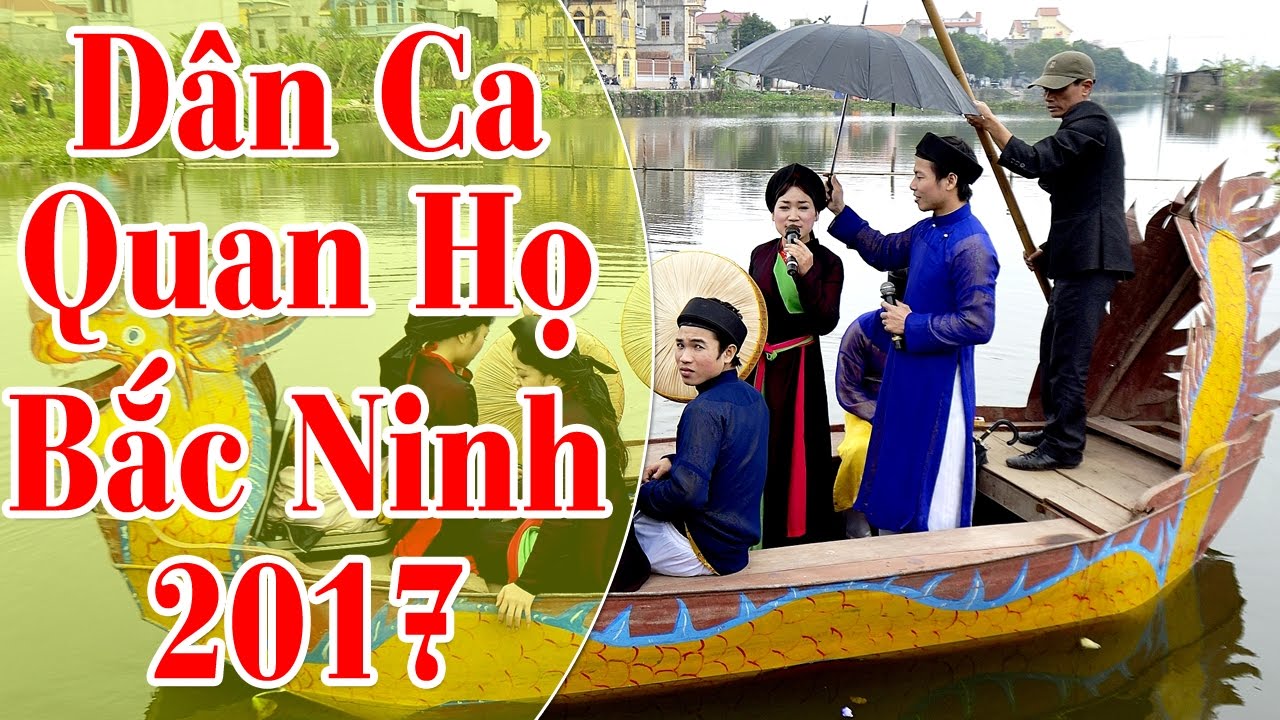 Quan Họ Bắc Ninh 2017 | Những Làn Điệu Dân Ca Quan Họ Bắc Ninh Đặc Sắc ...