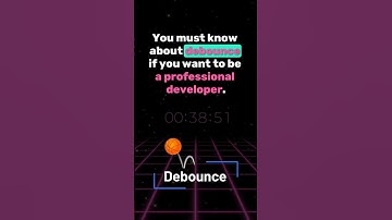 Debounce in 40 Seconds! Prevent Excessive Function Calls