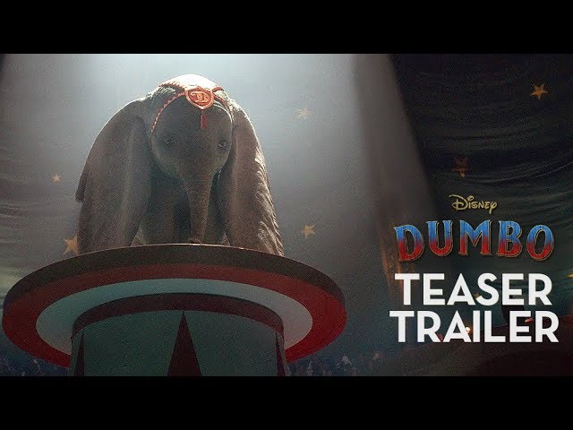 Dumbo Official Teaser Trailer