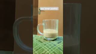 tea lover poetry#tealover#lhr#pk