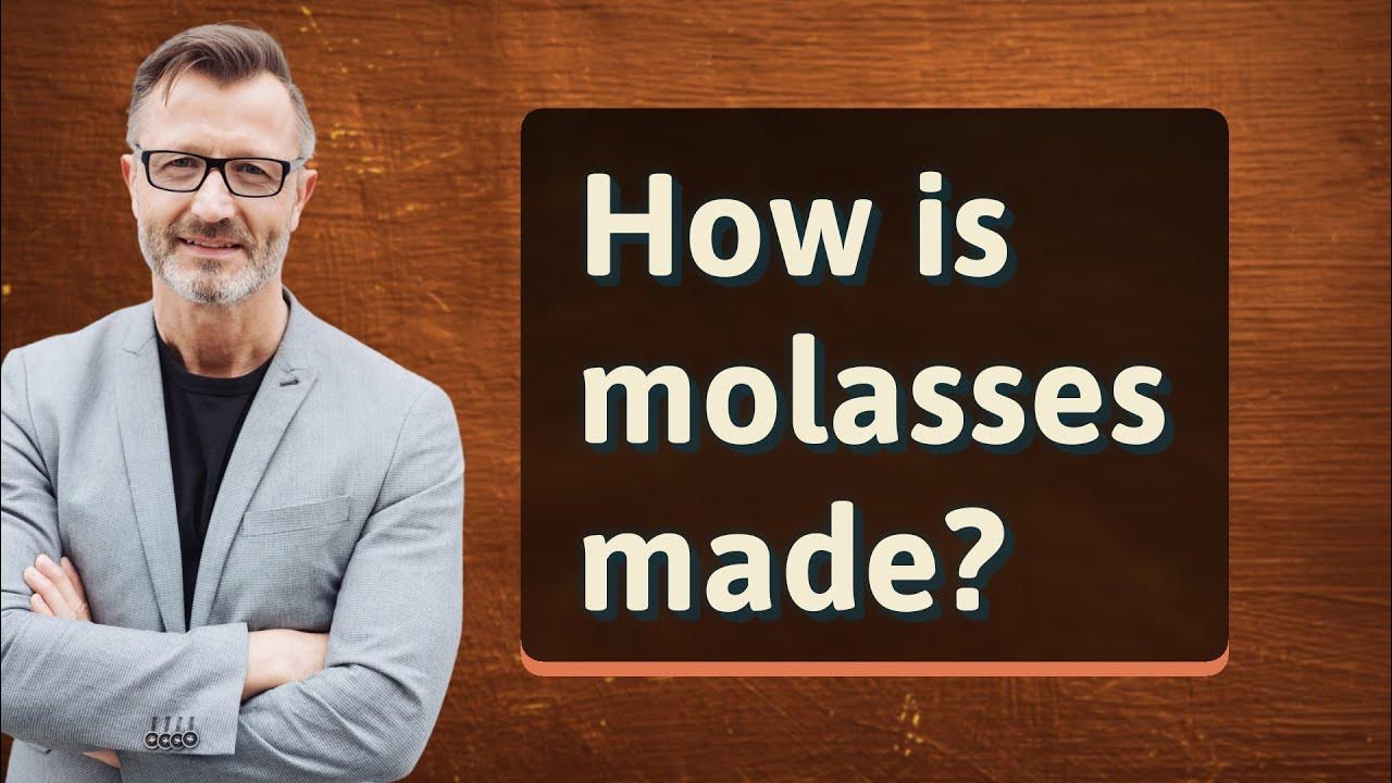 How is molasses made? YouTube