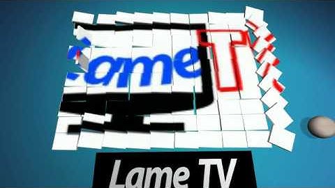 The best intro for LameTV - Created using Flixpress.com