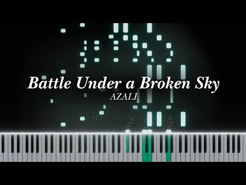 BATTLE UNDER A BROKEN SKY - AZALI | Piano Tutorial (Visualizer)