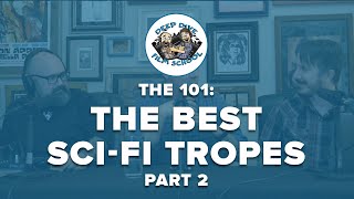 The 101: Sci-Fi Tropes (Part 2) | Deep Dive Film School