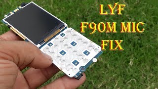 LYF F90M Mic problem fix by junper