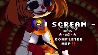 I SCREAM !! \\ [ FnAf Mep ] \\ COMPLETED!! \\ Early FnAf anniversary special!! \\ [ Elizabeth Afton]