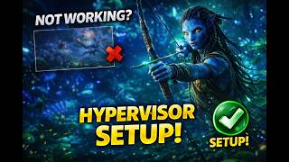 Avatar Frontiers of Pandora Hypervisor Setup | Gameplay Test (Working)