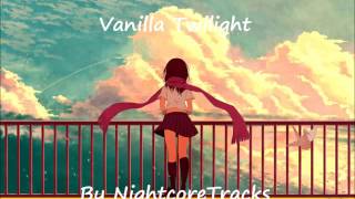 Nightcore - Vanilla Twilight (Remix)