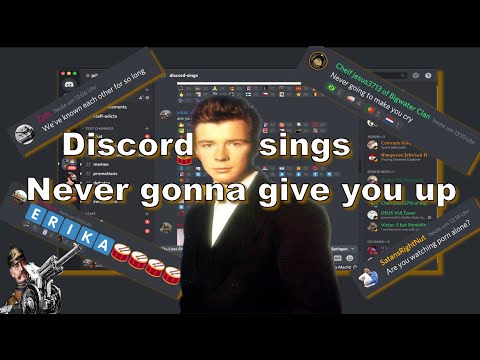 Rickrolling my Discord Server  Discord Sings Never Gonna Give You