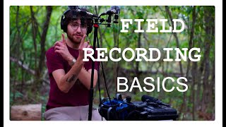 Field Recording Basics