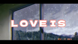 LOVE IS - Dangrangto ( Lyrics Video)  | Baby anh chẳng muốn phải mắc những sai lầm...