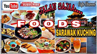 Jalan Sajaa.... Kuching Foods Hunting