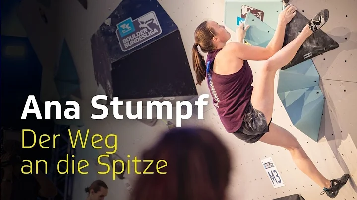 Ana Stumpf - Der Weg an die Spitze der Boulder Bun...