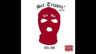 Axel Leon - Set Trippin - Freestyle