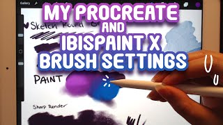 My Procreate and IbisPaint X Brush Settings!