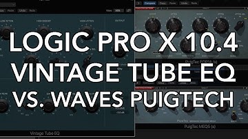 Logic Pro X 10.4 - VINTAGE TUBE EQ vs. WAVES PUIGTEC EQP1A & MEQ5