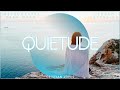 QUIETUDE (Versão Estendida) |Fundo Musical Instrumental para orar e meditar.