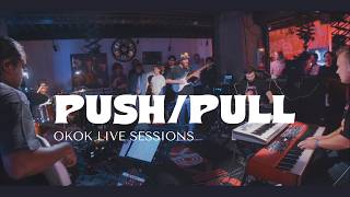 Lakipak - Pushpull Okok Live Sessions