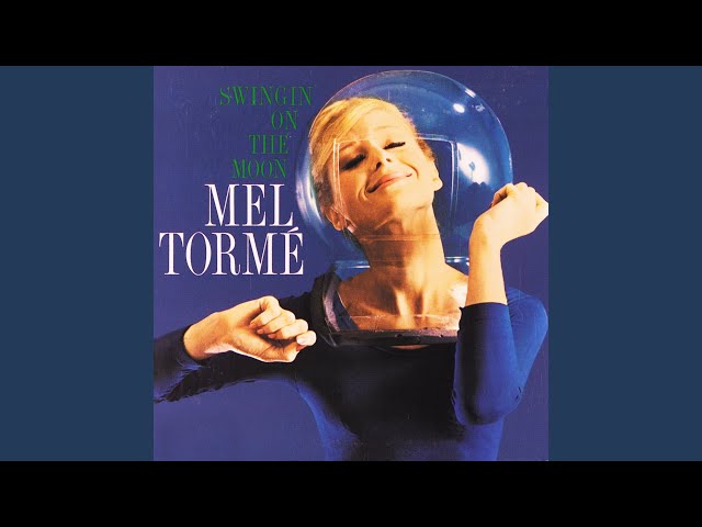 Mel Torme - Swingin On The Moon