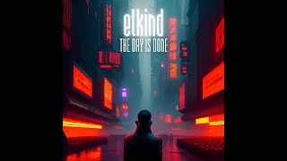 elkind - The Day Is Done Information
