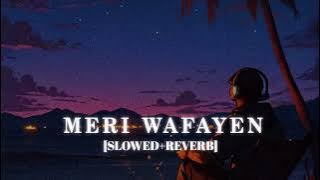 Meri Wafayen Yaad Karoge Lofi  [Slowed Reverb] - || Kumar_MT 🎧