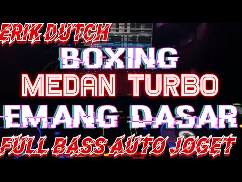 DJ EMANG DASAR.!! DJ BOXING JUNGLE DUTCH TERBARU FULL BASS