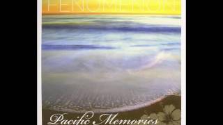 Video thumbnail of "Fenomenon - Pacific Memories (HQ)"