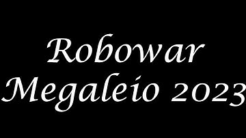 Robowar: Megaleio 2023