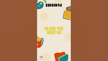 Close the book on IDIOMS C