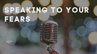 Speak to Your Fears | Badass Unscripted