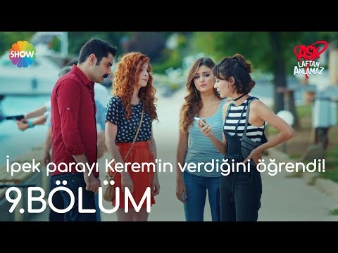 Aşk Laftan Anlamaz 9.Bölüm | İpek parayı Kerem'in verdiğini öğrendi!