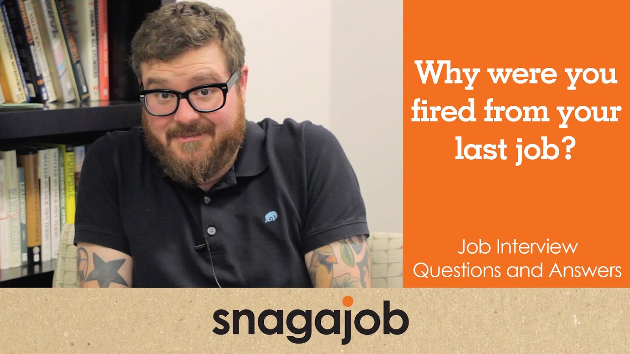 Job Interview Questions And Answers Part 10 How To Explain Being Fired Youtube