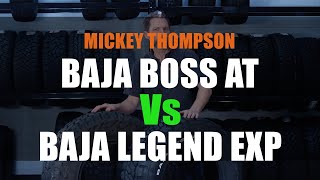 MIckey Thompson - Baja Boss Vs Baja Legend EXP by Tyre Review 35,581 views 1 year ago 11 minutes, 2 seconds