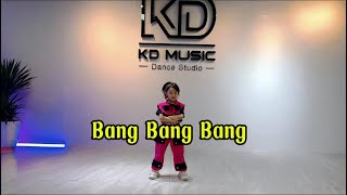 Bang Bang Bang | KD MUSIC dance studio | Dance Kid #dance #hocnhayonline #dancekid #remix