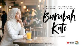 Burubah Kato  Lagu Kerinci cover Ai Simphony Slow Rock