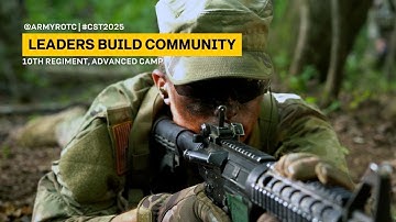 Leaders Build Community | 10th Regiment, Advanced Camp | CST 2025