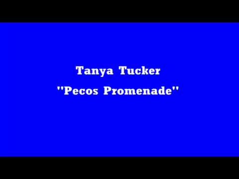 Pecos Promenade - Tanya Tucker