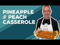 Love &amp; Best Dishes: Pineapple and Peach Casserole Recipe | Canned Fruit Dessert Recipes