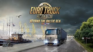 [4K] ETS2 - Beyond the Baltic Sea DLC Gameplay - Daugavpils (LV) to Riga (LV)