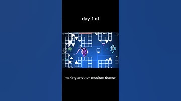 Day 1 of making a medium demon #geometrydash