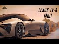 Новый Lexus LF-A MKII быстрее Nissan GT-R и BMW M5