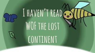 I haven’t read WOF the lost continent