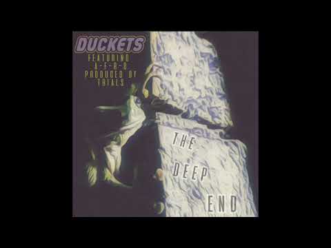 Duckets - The Deep End (feat. A-F-R-O)