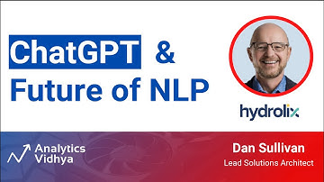 ChatGPT and the Future of NLP Systems | DataHour by Dan Sullivan