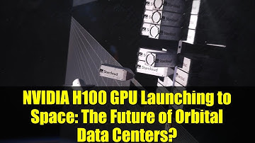 NVIDIA H100 GPU Launching to Space: The Future of Orbital Data Centers?