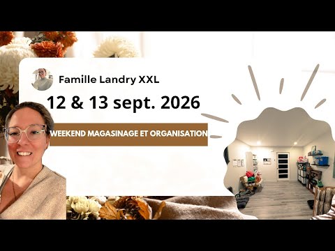 12 & 13 septembre 2026 / WEEKEND MAGASINAGE ET ORGANISATION ☀️
