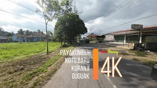 Perjalanan Payakumbuh - koto baru - kuranji - guguak 4K - Driving , SUMATRA BARAT, motovlog 2021